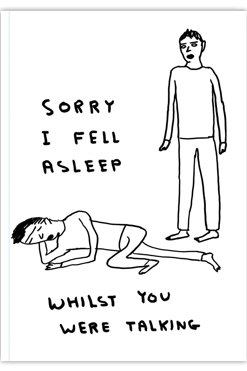 FUNNY A5 NOTEBOOK SORRY I FELL ASLEEP BY DAVID SHRIGLEY