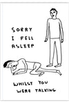 FUNNY A5 NOTEBOOK SORRY I FELL ASLEEP BY DAVID SHRIGLEY