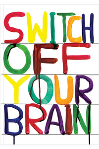 FUNNY A5 NOTEBOOK SWITCH OFF YOUR BRAIN BY DAVID SHRIGLEY
