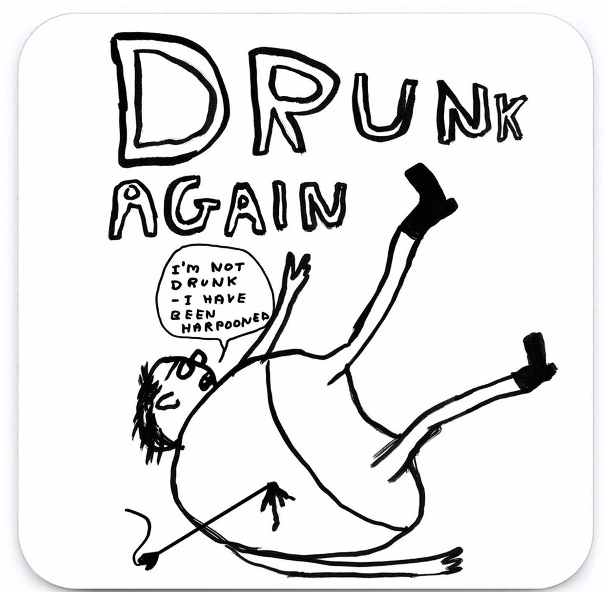 funny David shrigley drunk coaster gift