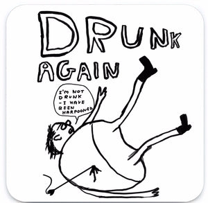 funny David shrigley drunk coaster gift