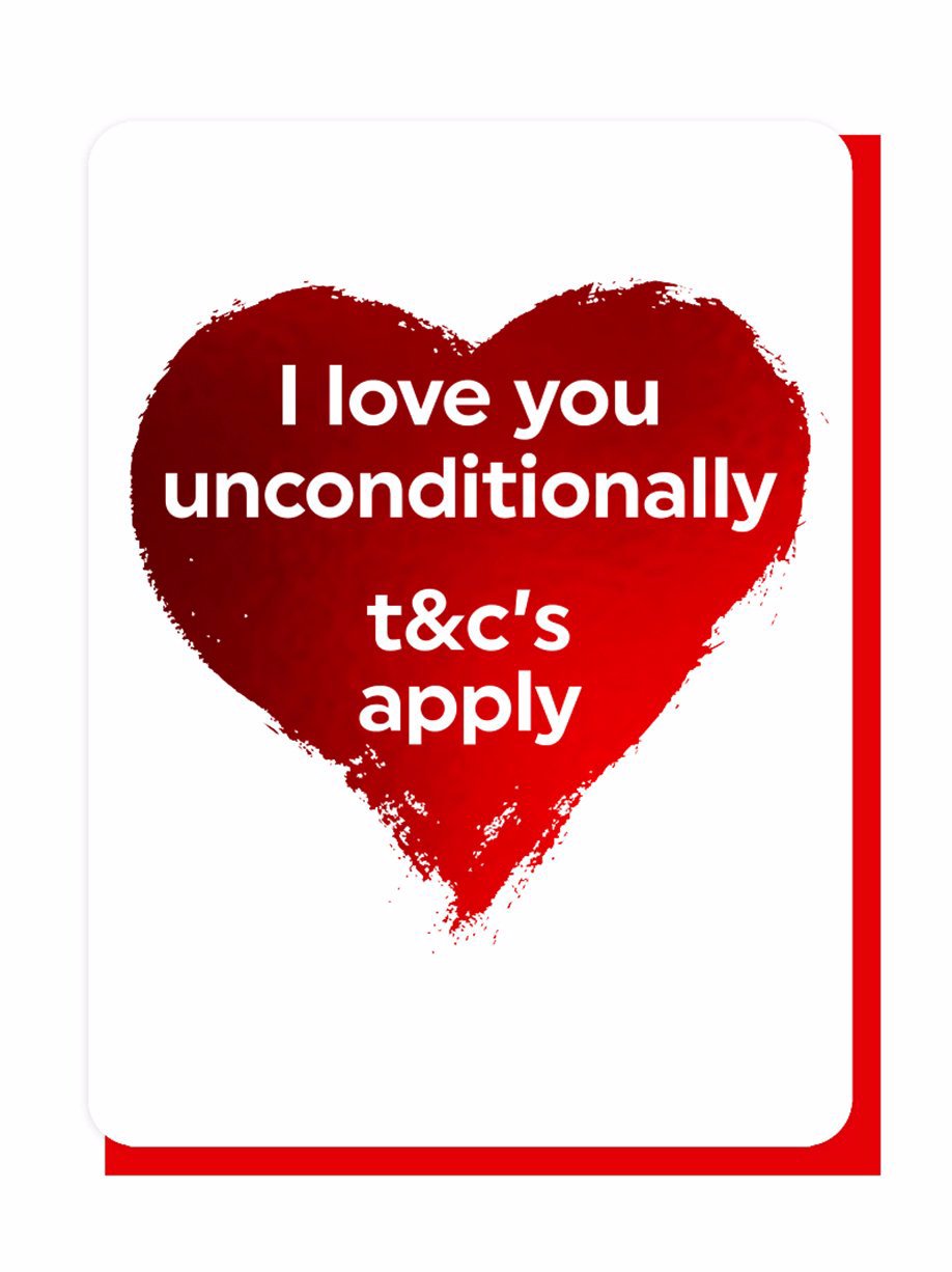 I Love You But T&C's Apply - Foiled Card