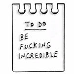 Funny Incredible Pin Badge Gifts Under £10
