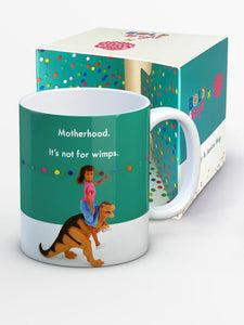 Motherhood Not For Wimps Funny Dinosaur Mug