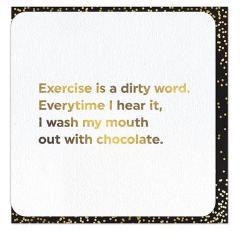 Gold Foil Exercise is a dirty word card 