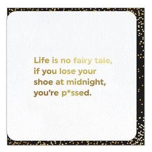 Gold Foil 'Life is No Fairy tale' card