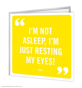 Resting My Eyes Dad Card