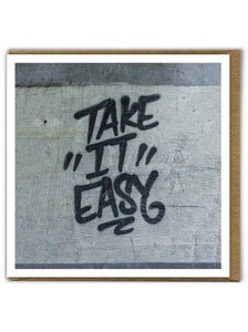 Take It Easy Luxury Greeting Card