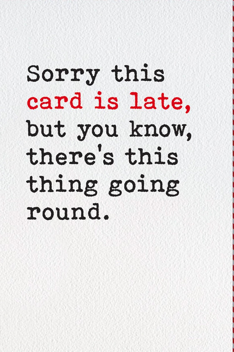 Sorry Your Birthday Card Is Late - Belated Birthday Card