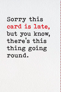 Sorry Your Birthday Card Is Late - Belated Birthday Card